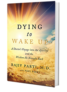 Dying To Wake Up by Dr. Raj Parti